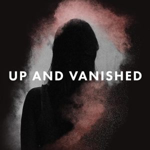 Up and Vanished | Tenderfoot