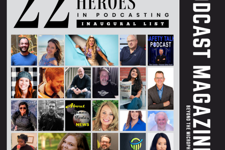 Podcast Magazine's 22 Unsung Heroes