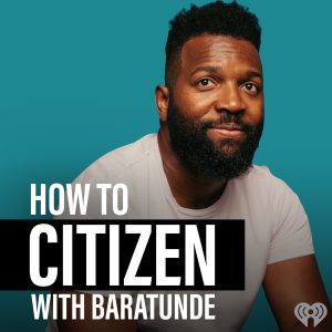 How To Citizen with Baratunde podcast cover art